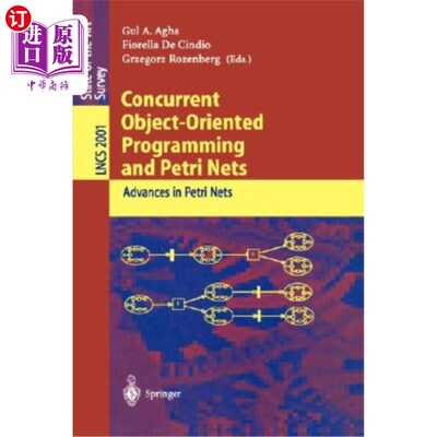 海外直订Concurrent Object-Oriented Programming and Petri Nets: Advances in Petri Nets 并行面向对象编程与Petr