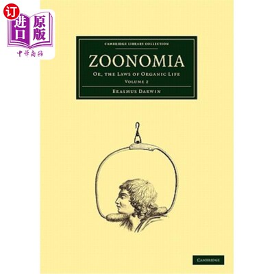 海外直订医药图书Zoonomia: Volume 2: Or, the Laws of Organic Life 动物分类:第二卷:或者，有机生命的法则