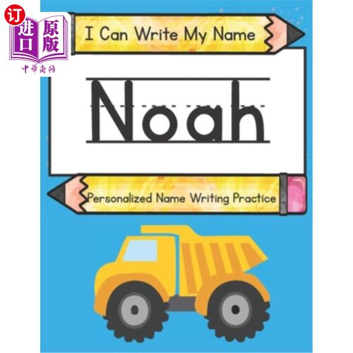 海外直订I Can Write My Name: Noah: Personalized Name Writing Practice 我能写我的名字:诺亚:个性化的名字写作练习