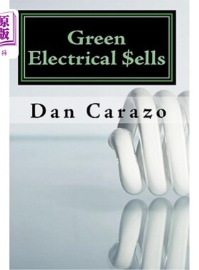 海外直订Green Electrical $ells: How to Profit from the Booming Green Building and Energy 绿色电气$ells: