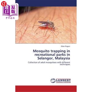 海外直订Mosquito trapping in recreational parks in Selangor, Malaysia马来西亚雪兰莪州休闲公园的蚊虫诱捕