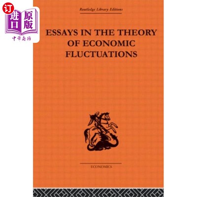 海外直订Essays in the Theory of Economic Fluctuations 《经济波动理论论文集