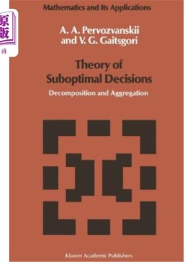 海外直订Theory of Suboptimal Decisions: Decomposition and Aggregation 次优决策理论：分解与聚合