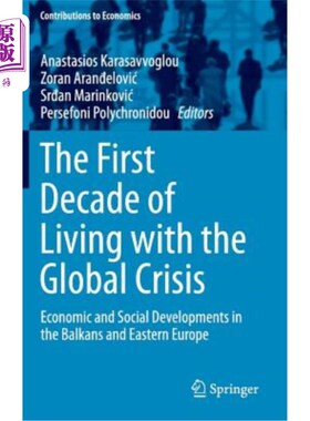 海外直订The First Decade of Living with the Global Crisis: Economic and Social Developme 应对全球危机的第一个十年：