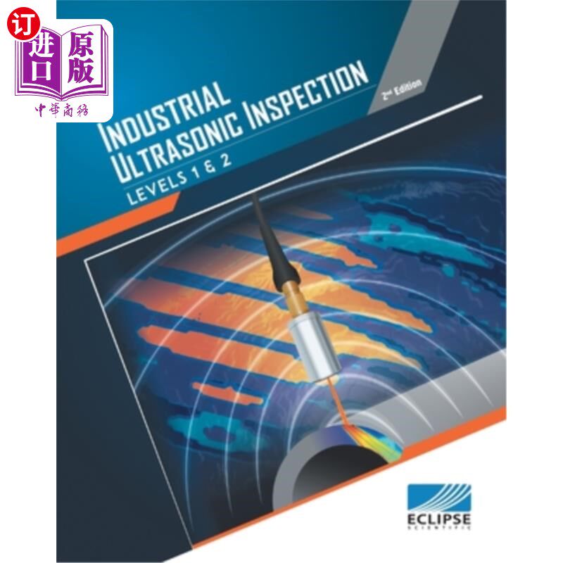 海外直订Industrial Ultrasonic Inspection: Levels 1 and 2 工业超声波检验：1级和2级