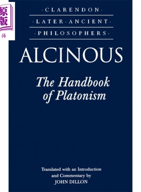 现货 柏拉图主义手册 英文原版 The Handbook of Platonism Alcinous John Dillon【中商原版】