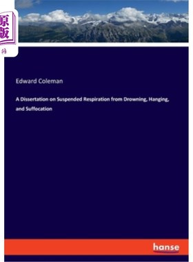 海外直订医药图书A Dissertation on Suspended Respiration from Drowning, Hanging, and Suffocation 溺水、吊死、窒息呼
