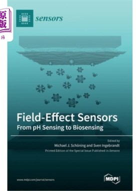 海外直订Field-Effect Sensors: From pH Sensing to Biosensing 场效应传感器:从pH值传感到生物传感