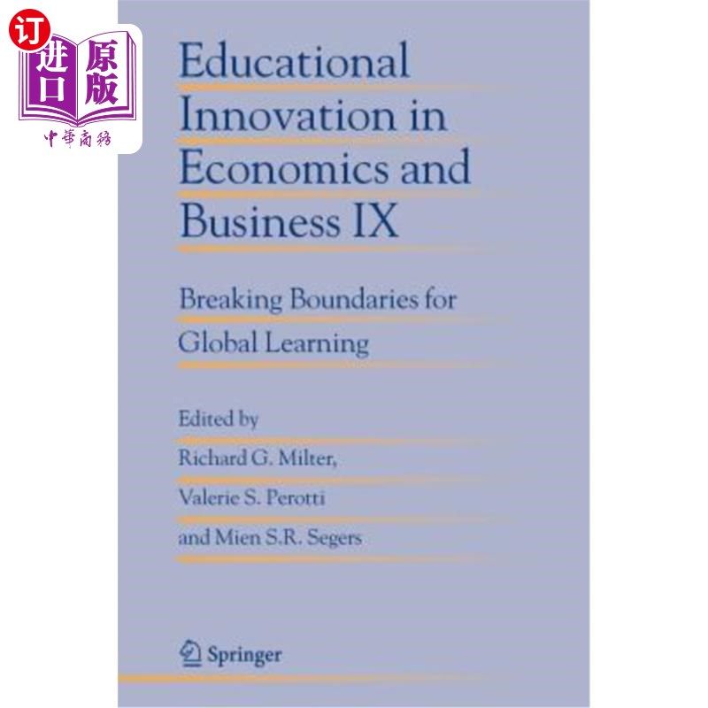 海外直订Educational Innovation in Economics and Business IX: Breaking Boundaries for Glo 经济与商业的教育创新IX:打