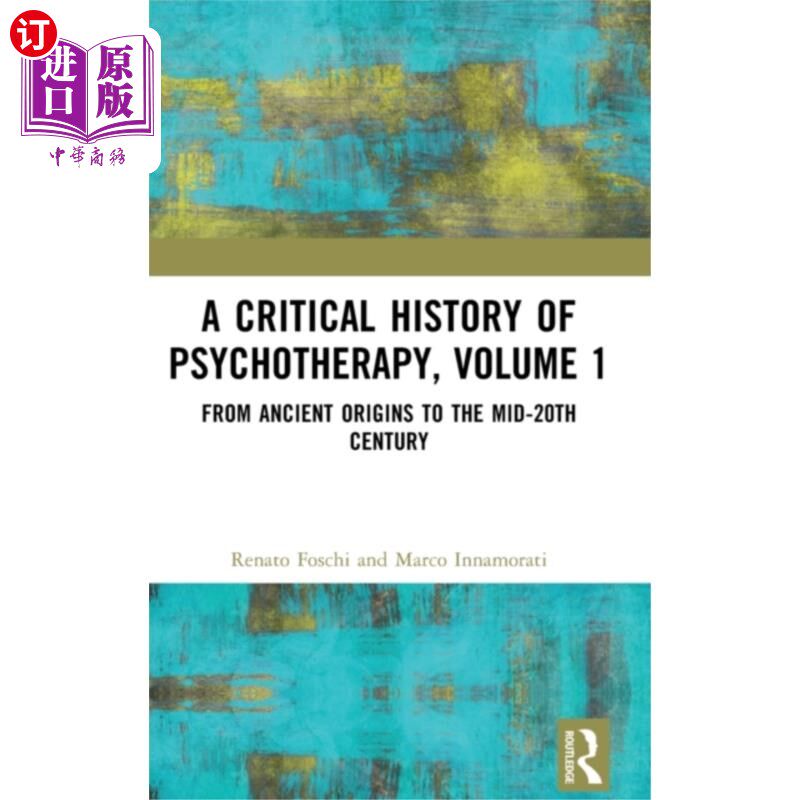 海外直订Critical History of Psychotherapy, Volume 1 心理治疗批判史，第一卷