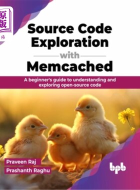海外直订Source Code Exploration with Memcached: A Beginner's Guide to Understanding and  使用Memcache