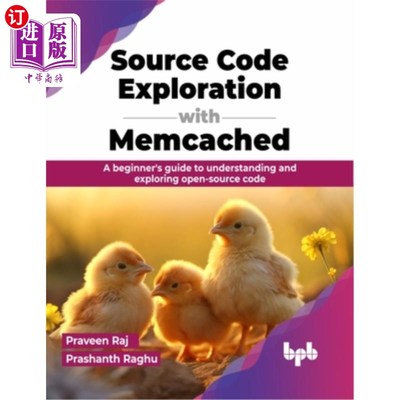 海外直订Source Code Exploration with Memcached: A Beginner's Guide to Understanding and  使用Memcache