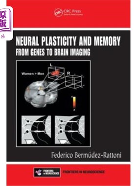 海外直订医药图书Neural Plasticity and Memory: From Genes to Brain Imaging 神经可塑性与记忆:从基因到脑成像