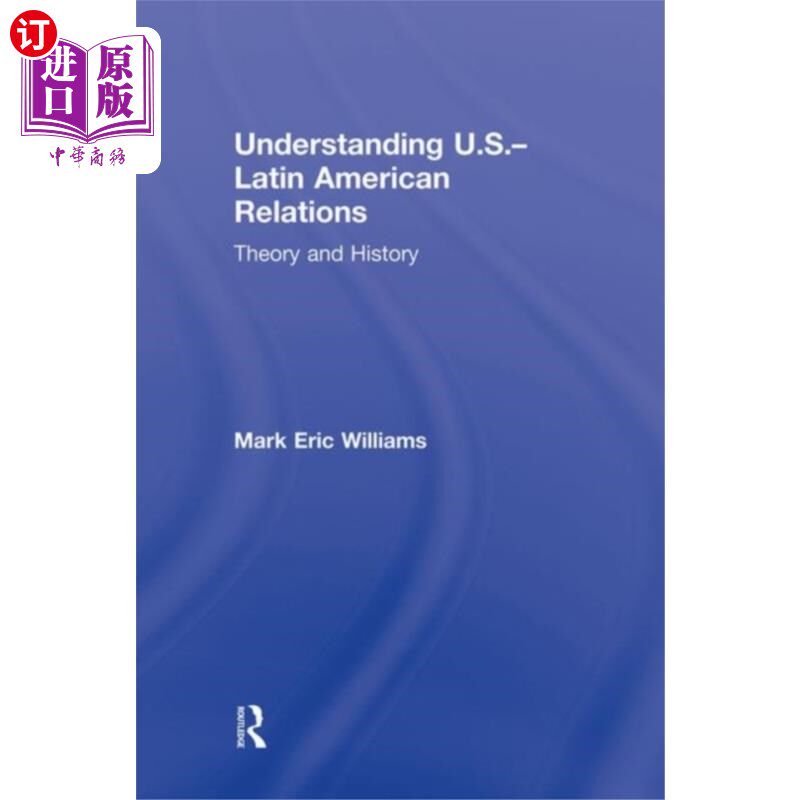 海外直订Understanding U.S.-Latin American Relations 了解美国与拉丁美洲的关系