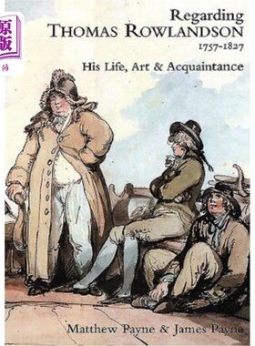 海外直订Regarding Thomas Rowlandson 1757-1827 关于托马斯·罗兰森1757-1827