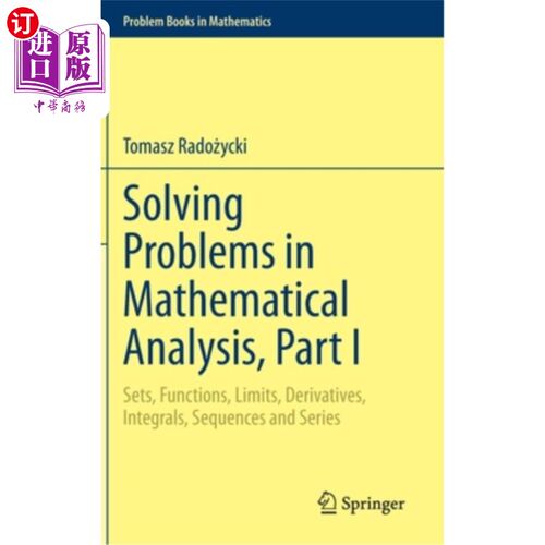 海外直订Solving Problems in Mathematical Analysis, Part I: Sets, Functions, Limits, Deri 数学分析中的解决问题，第一