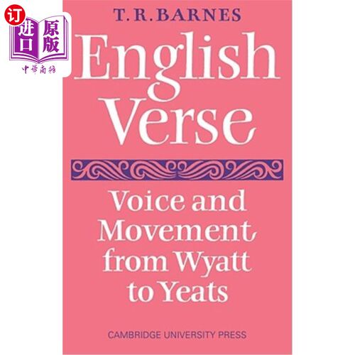 海外直订English Verse: Voice and Movement from Wyatt to Yeats 英语诗歌:从怀亚特到叶芝的声音和动作