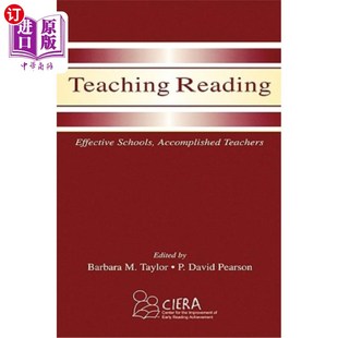 海外直订Teaching Reading: Effective Schools, Accomplished Teachers 阅读教学：有效的学校，优秀的教师