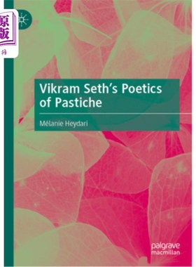 海外直订Vikram Seth's Poetics of Pastiche 维克拉姆·赛斯的《模仿诗学