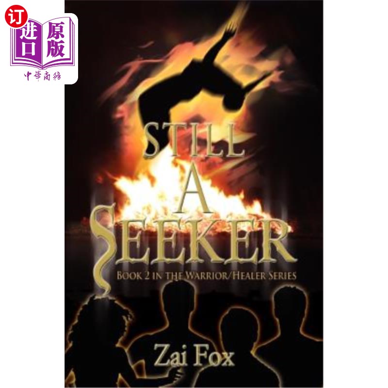 海外直订Still A Seeker: Book 2 in the Warrior/Healer Series 探索者:战士/治疗系列第二册