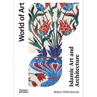 预售 【世界艺术系列】Islamic Art And Architecture 进口艺术 伊斯兰艺术与建筑 T&H 艺术历史入门理论【中商原版】