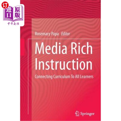 海外直订Media Rich Instruction: Connecting Curriculum to All Learners 多媒体富教学:连接课程与所有学习者