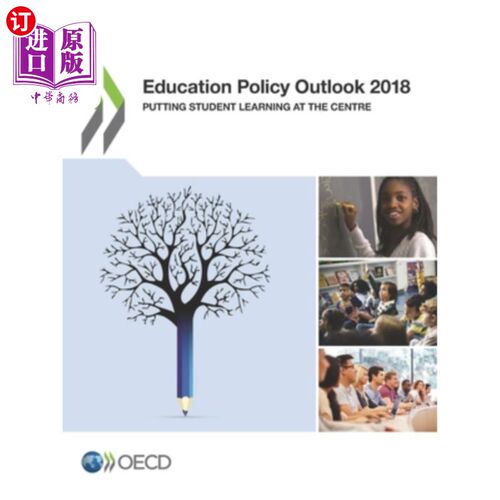 海外直订Education Policy Outlook 2018: Putting Student Learning at the Centre 2018年教育政策展望:以学生学习为中心