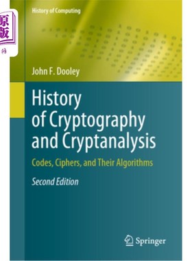 海外直订History of Cryptography and Cryptanalysis: Codes, Ciphers, and Their Algorithms