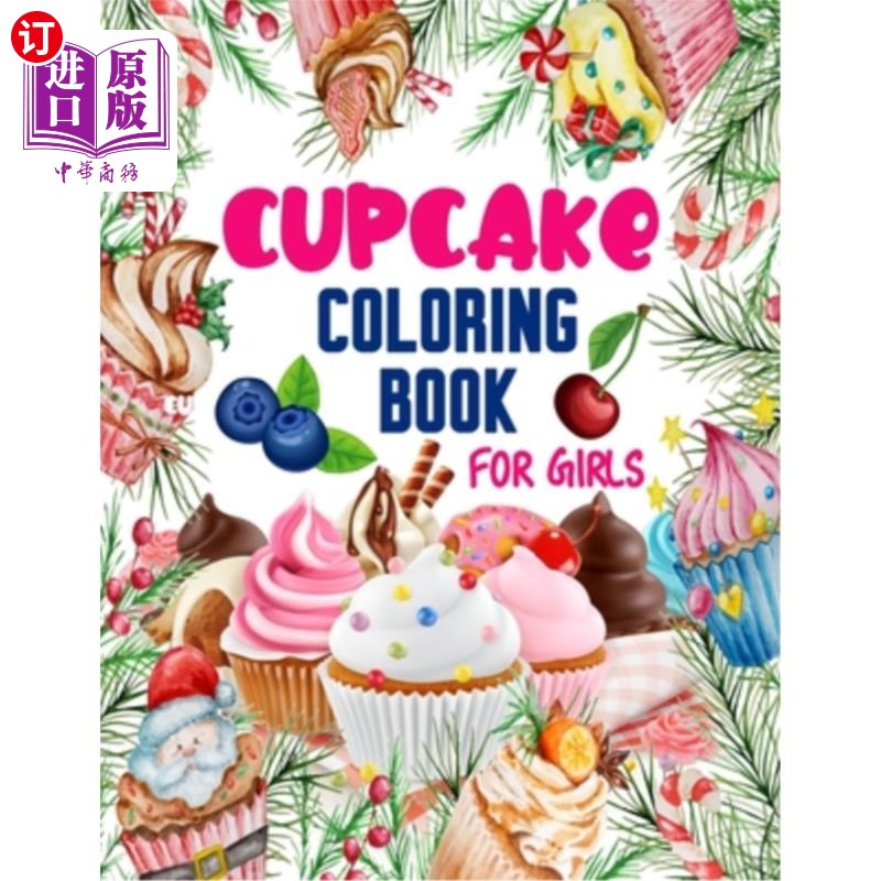 海外直订Cupcake Coloring Book for Girls: 50 ART Designs - Coloring Book With Sweet Cooki 女孩纸杯蛋糕涂色书:50艺术