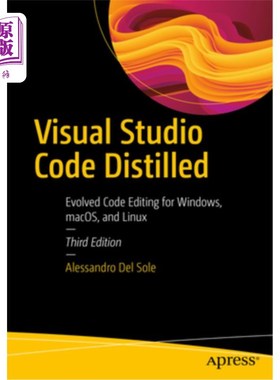 海外直订Visual Studio Code Distilled: Evolved Code Editing for Windows, Macos, and Linux Visual Stu
