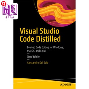 海外直订Visual Studio Code Distilled: Evolved Code Editing for Windows, Macos, and Linux Visual Stu