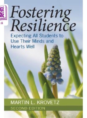 海外直订Fostering Resilience: Expecting All Students to Use Their Minds and Hearts Well 培养适应力：希望所有学生都能善用