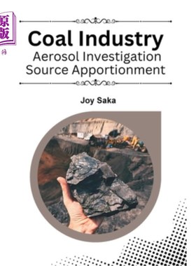 海外直订Coal Industry Aerosol Investigation Source Apportionment 煤炭工业气溶胶调查来源分配