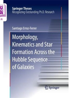 海外直订Morphology, Kinematics and Star Formation Across the Hubble Sequence of Galaxies 哈勃星系序列的形态、运动学