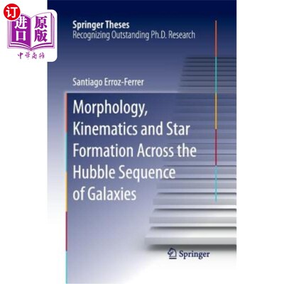 海外直订Morphology, Kinematics and Star Formation Across the Hubble Sequence of Galaxies 哈勃星系序列的形态、运动学