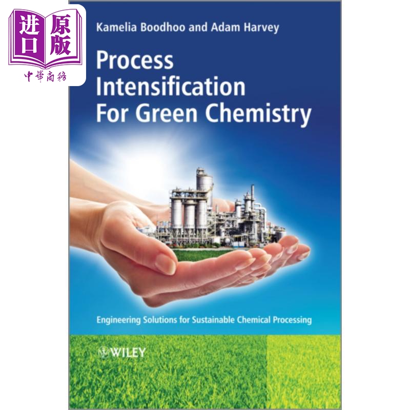 绿色化学过程强化 Process Intensification Green Chemistry 英文原版 Kamelia Boodhoo【中商原版】