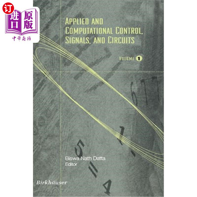海外直订Applied and Computational Control, Signals, and Circuits: Recent Developments 应用与计算控制、信号与电路：