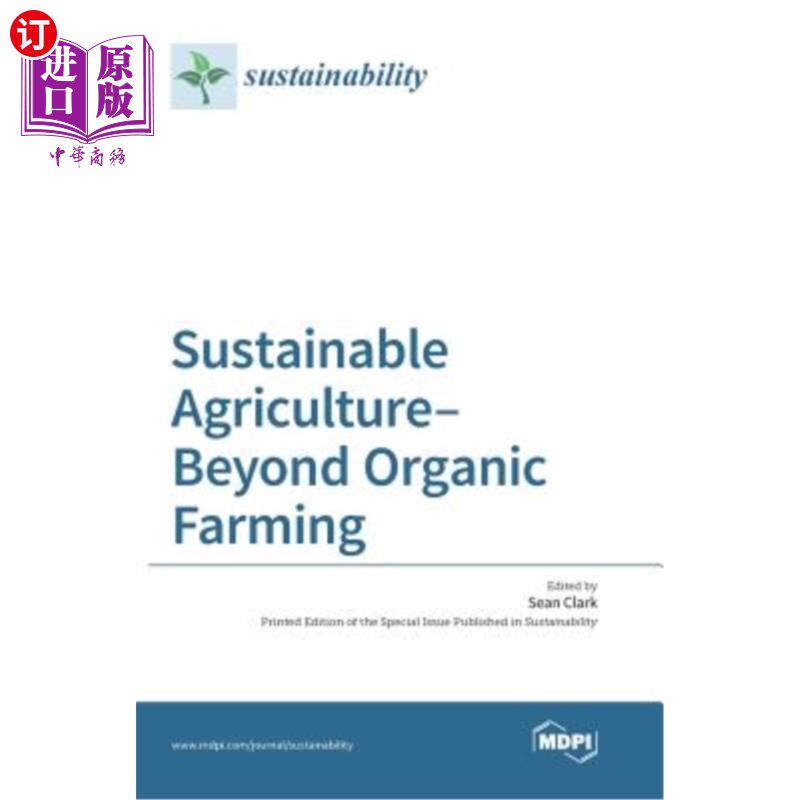 海外直订Sustainable Agriculture-Beyond Organic Farming 有机农业之外的可持续农业