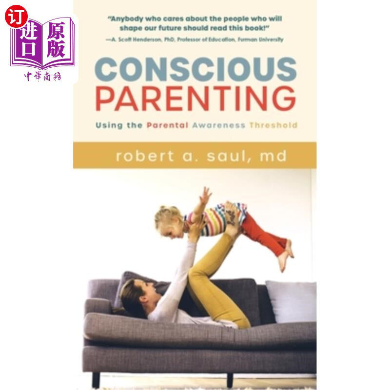 海外直订Conscious Parenting: Using the Parental Awareness Threshold 有意识的养育:使用父母意识阈值