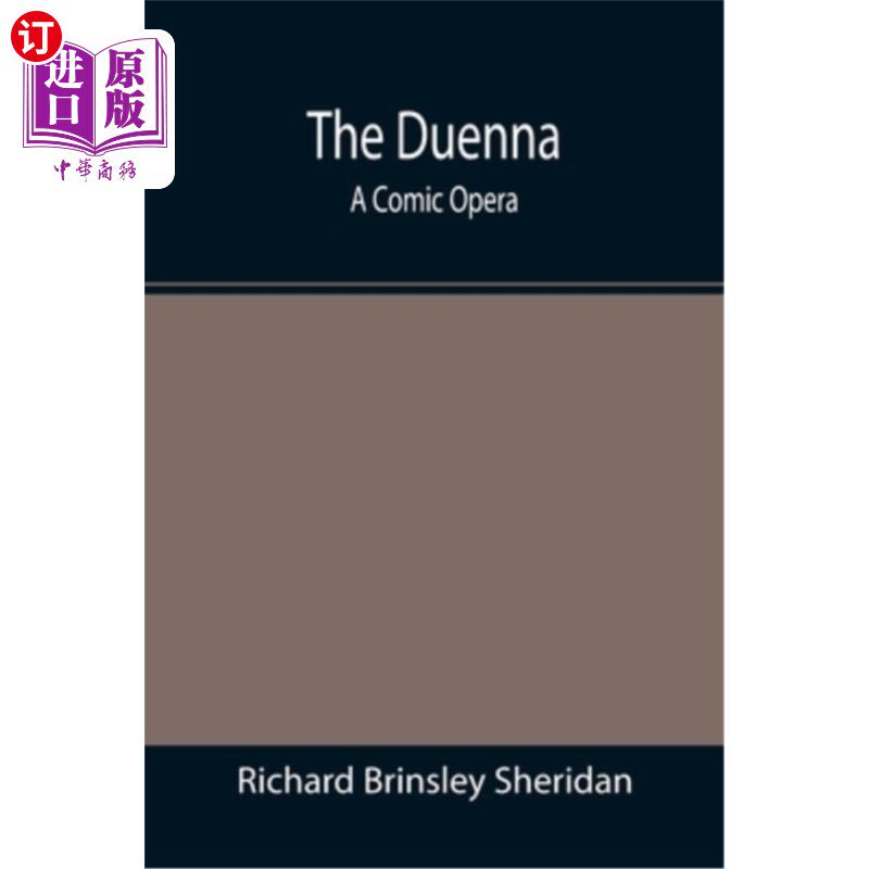 海外直订The Duenna: A Comic Opera Duenna:一部喜剧歌剧