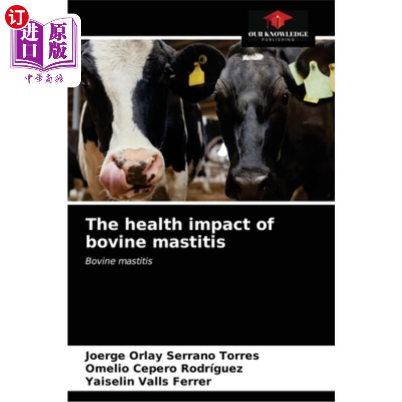 海外直订医药图书the health impact of bovine mastitis 奶牛乳腺炎