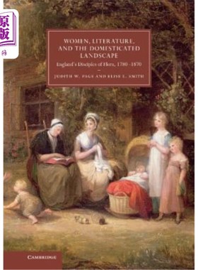海外直订Women, Literature, and the Domesticated Landscape: England's Disciples of Flora, 妇女、文学和家养景观:英国