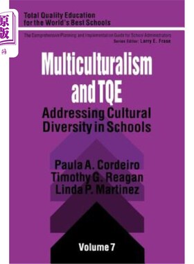 海外直订Multiculturalism and Tqe: Addressing Cultural Diversity in Schools 多元文化主义和Tqe:解决学校的文化多样性