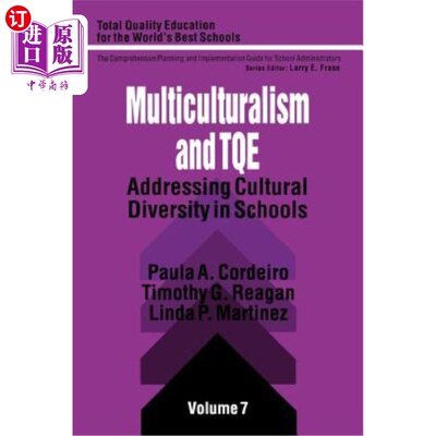海外直订Multiculturalism and Tqe: Addressing Cultural Diversity in Schools 多元文化主义和Tqe:解决学校的文化多样性