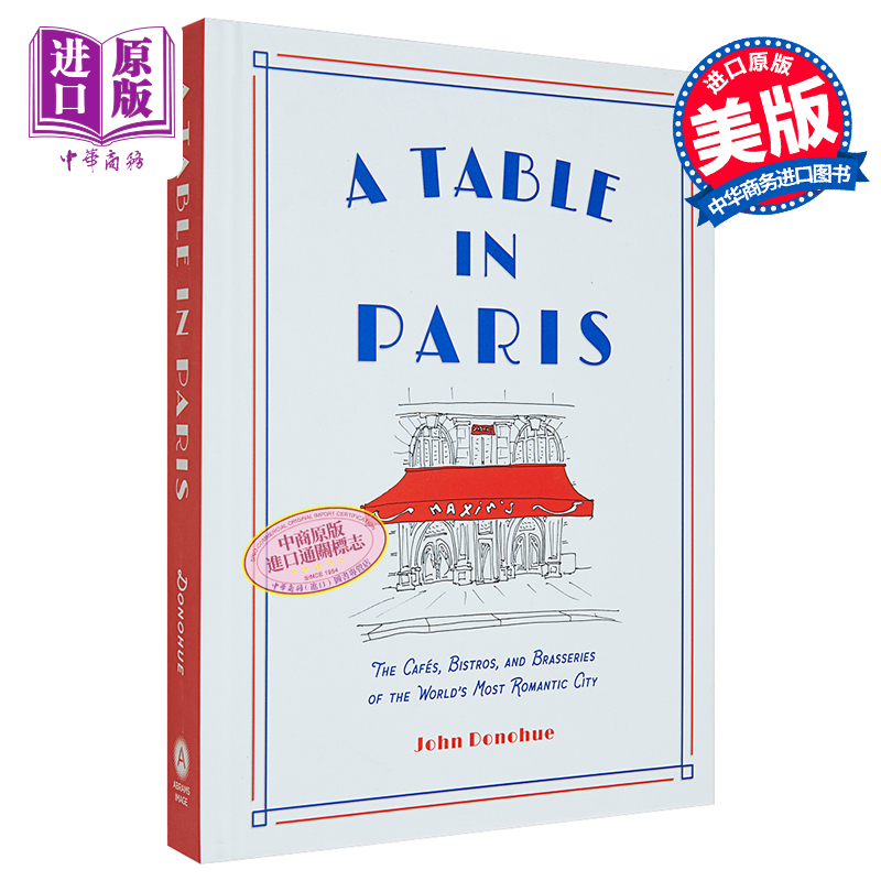 现货 巴黎的餐桌 英文原版 A Table in Paris 餐饮 旅游指南 巴黎美食 John Donohue【中商原版】