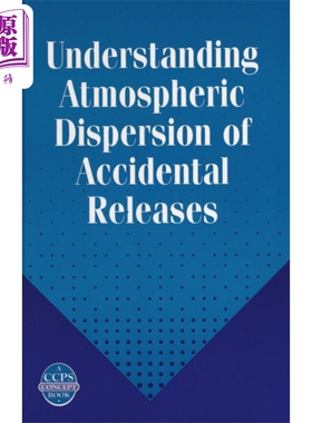 现货 理解意外释放的大气扩散 CCPS概念书 Understanding Atmospheric Dispersion Of Accidentalreleases George E. Dev