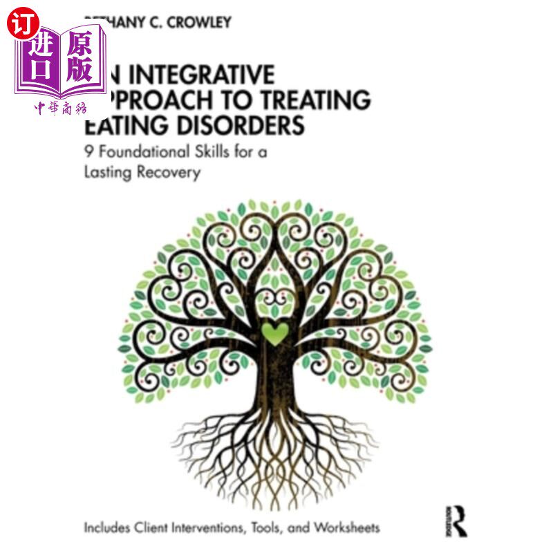 海外直订医药图书An Integrative Approach to Treating Eating Disorders: 9 Foundational Skills for  治疗饮食失调的综合