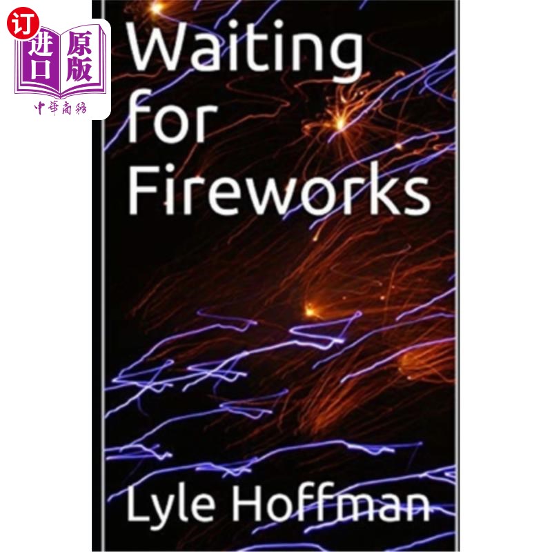 海外直订Waiting for Fireworks 等待烟花