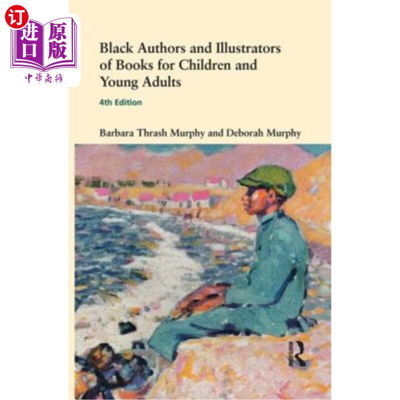 海外直订Black Authors and Illustrators of Books for Children and Young Adults 儿童和青少年书籍的黑人作家和插图画家