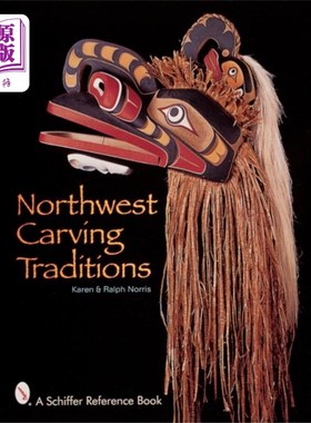 海外直订Northwest Carving Traditions 西北雕刻传统